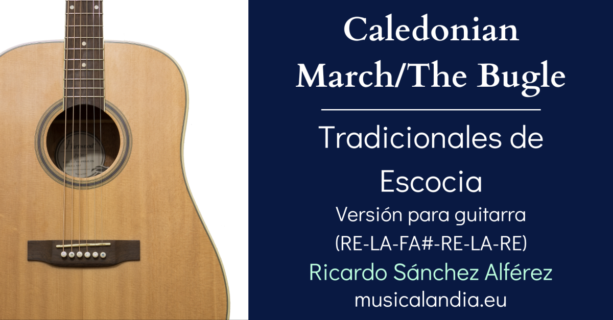 caledonian march-the bugle guitarra caledonian march-the bugle guitarra