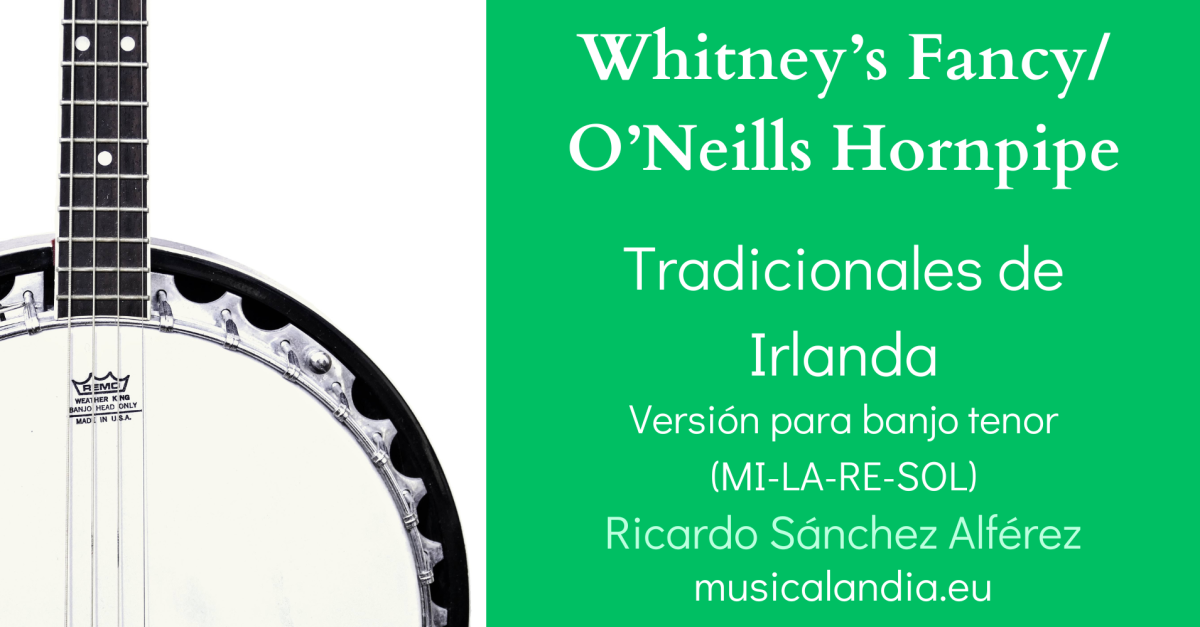 Whitney's Fancy - O'Neill's Hornpipe hornpipes banjo
